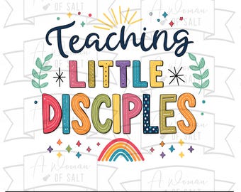 Enseñando a Pequeños Discípulos Svg PNG Eps Pdf Dxf, Archivos Digitales para Maestros de Escuela Dominical, Maestros Cristianos, Diseño de Sublimación para Maestros de la Biblia