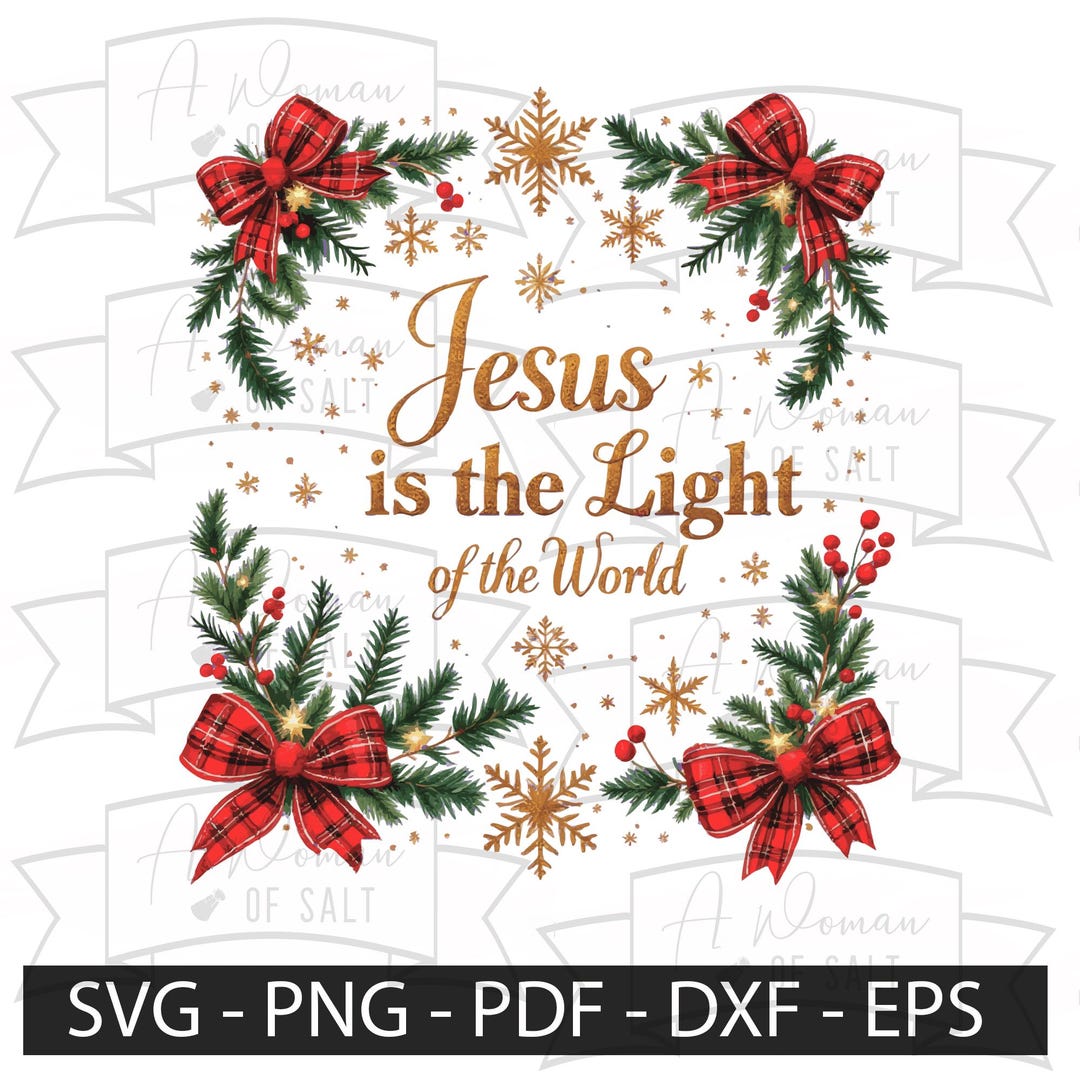 Jesus is the Light of the World Svg Png Eps Pdf Dxf Christian Digital ...
