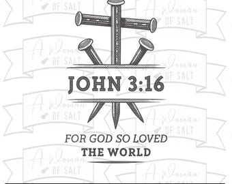 pour Dieu a tant aimé le monde, Jean 3 16 Svg Png Eps Pdf Dxf, fichiers de découpe numérique par sublimation chrétienne, art des versets bibliques, décoration foi