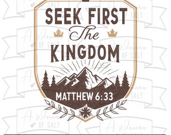 Seek First The Kingdom Matthew 6 33 Svg Png Eps Pdf Dxf Christian Bible Verse Digital Cutting Files For Sublimation And Crafting