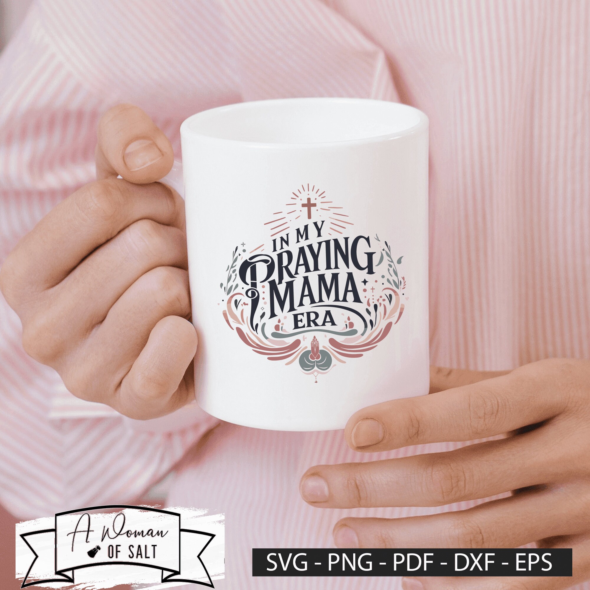 Svg Png Eps Pdf Dxf Christian Mom Files in My Praying Mama Era Jesus ...