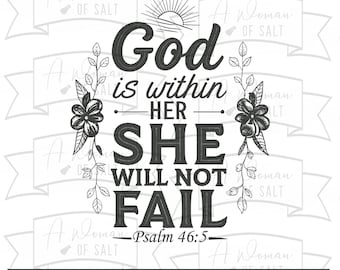 Christian Inspirational God Is Within Her She Will Not Fail Psalm 46:5 Svg Png Eps Pdf Dxf Sublimation Digital Cutting Files Download