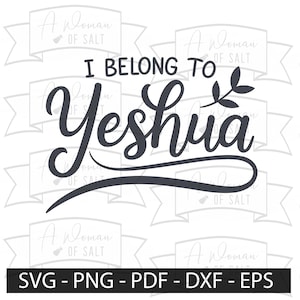I Belong to Yeshua Svg Png Eps Pdf Dxf, Christian Design, Jesus Messiah Art, Faithful Crafting, Spiritual Sublimation Download