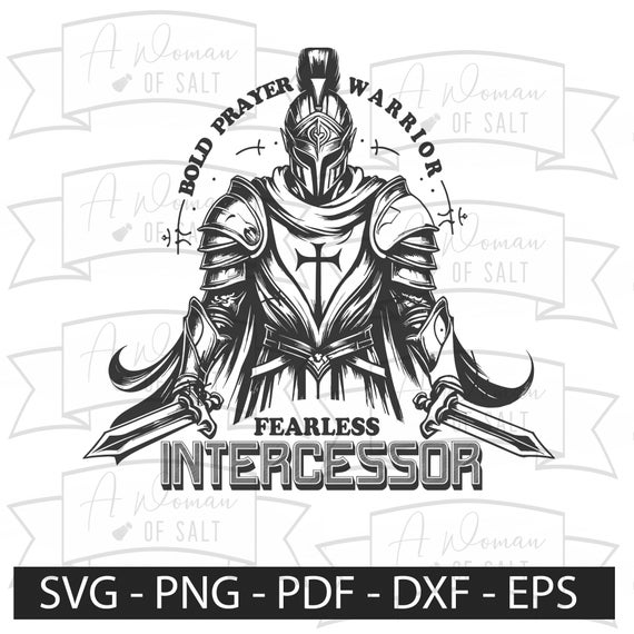 Bold Prayer Warrior Fearless Intercessor Svg Png Eps Pdf Dxf - Christian Digital Files, Bible Art, Jesus Svg, Faith Svg, Cross Design