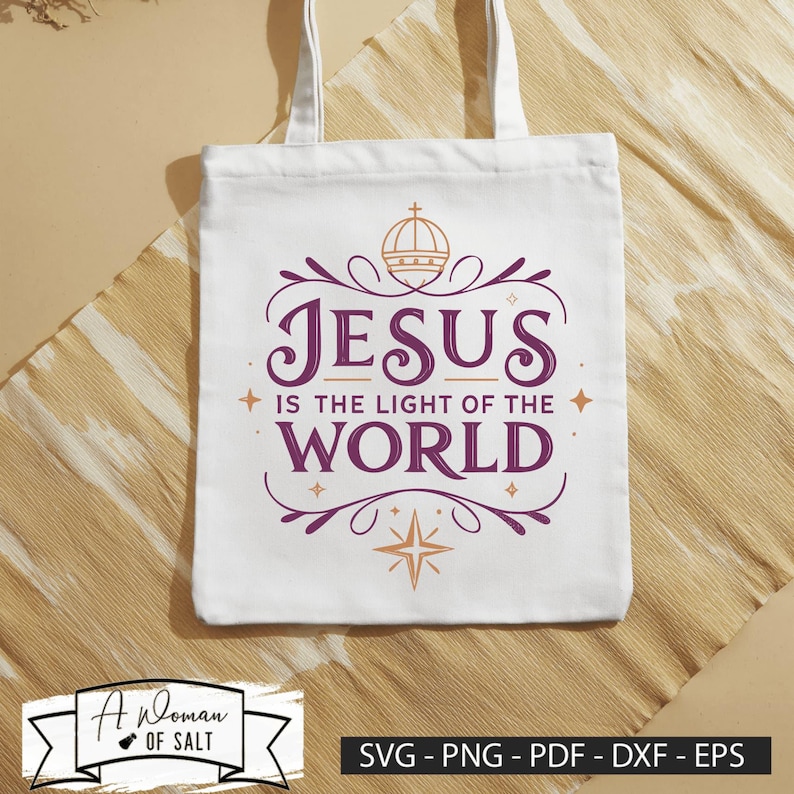 Jesus is the Light of the World Svg Png Eps Pdf Dxf, Christian ...