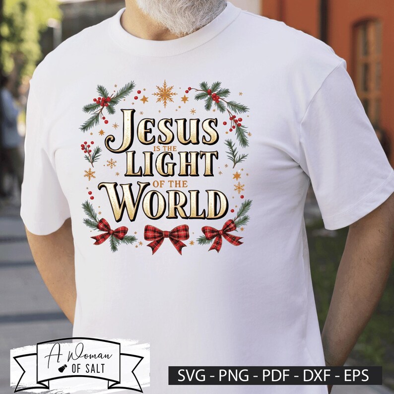Jesus is the Light of the World Svg Png Eps Pdf Dxf Christian Digital ...