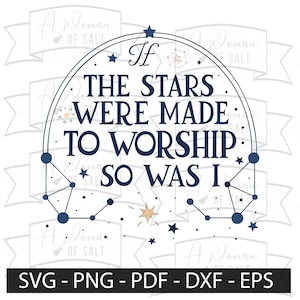 If The Stars Were Made To Worship So Was I Svg Png Eps Pdf Dxf Christian Art For Sublimation And Digital Cutting Designs