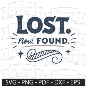 Lost Now Found Christian Testimony Svg Png Eps Pdf Dxf Digital Cutting Files Bible Verse Prayer Design Faith Sublimation Download