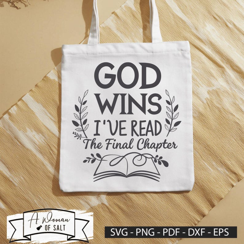 God Wins Ive Read the Final Chapter Svg Png Eps Pdf Dxf Christian ...