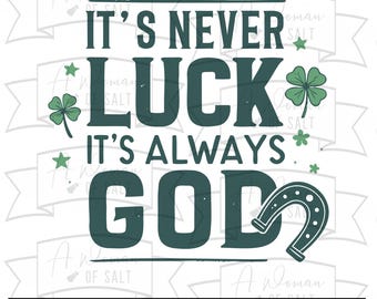 Nunca es suerte, siempre es Dios, Día de San Patricio Cristiano Svg PNG Eps Pdf Dxf, Cita religiosa del trébol, Diseño de trébol de fe, Santo católico