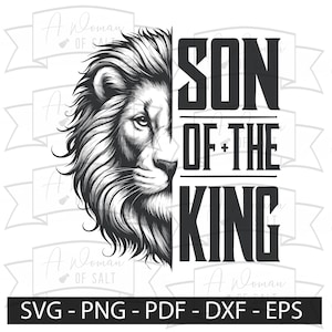 Son of The King Svg Png Eps Pdf Dxf Christian Man Design for Sublimation and Cut Files Perfect for Diy Projects and Crafting