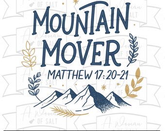El que mueve montañas Mateo 17:20-21 Archivo de corte digital cristiano Svg Png Eps Pdf Dxf para proyectos de sublimación y manualidades