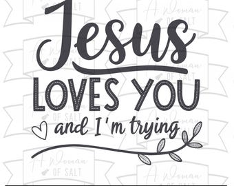 Jesus Loves You Design, Funny Christian Humor, Faith-Based Digital Files Svg Png Eps Pdf Dxf, Ideal For Sublimation And Cutting Projects
