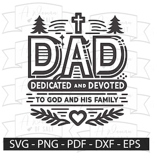 以下が含まれることがあります： 黒と白のグラフィックデザインで、「DAD」という単語が大きな文字で書かれています。「DEDICATED AND DEVOTED TO GOD AND HIS FAMILY」というテキストは、「DAD」という単語の下にあります。デザインの下部にはハートがあります。