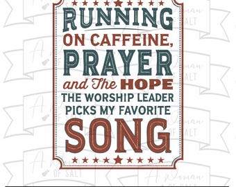 Running on Caffeine, Prayer Hope Worship, Leader Favorite Song Svg Png Eps Dxf, Funny Christian Coffee, Humor Digital Cutting Files