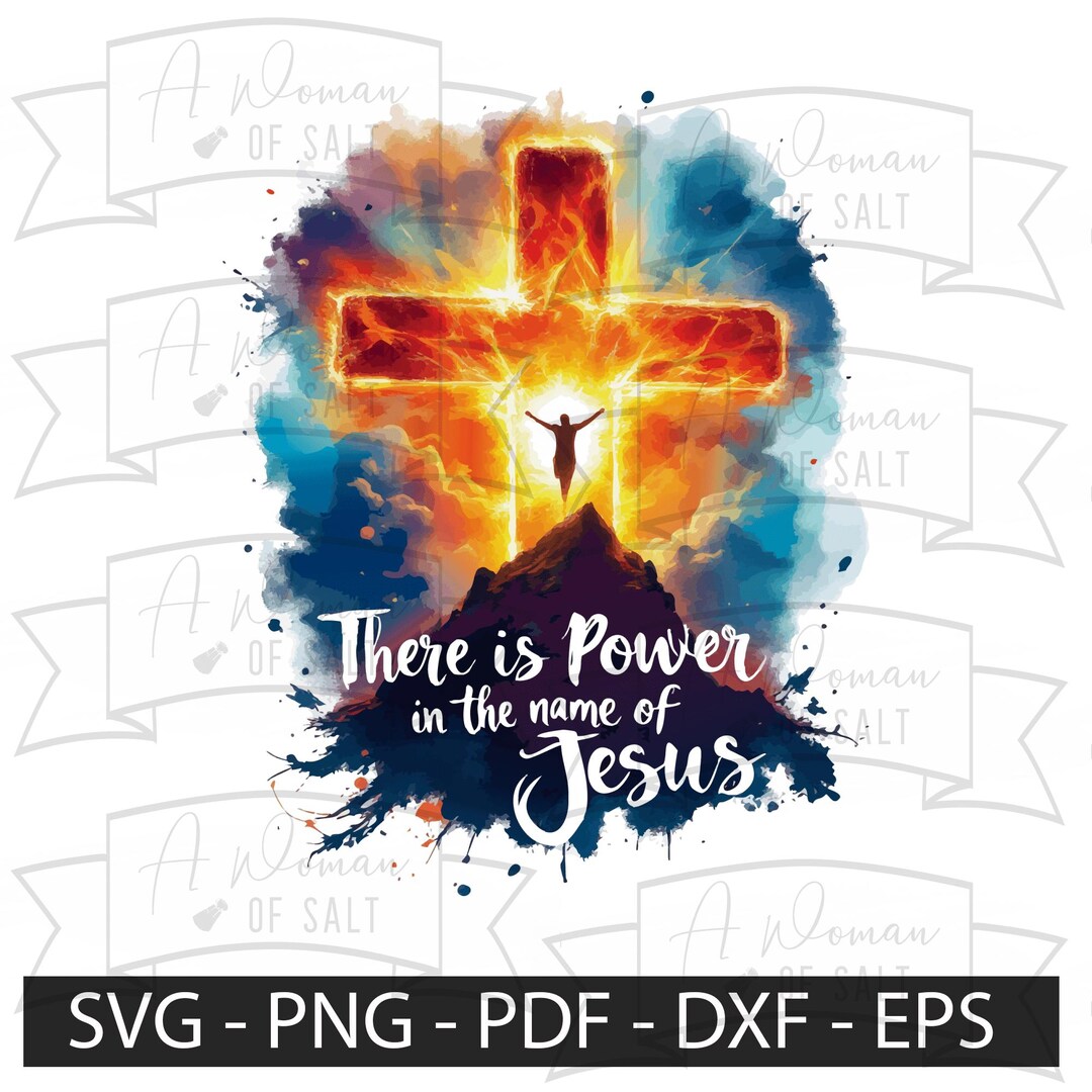 Power in the Name of Jesus Svg Christian Digital Art for Faith Bible ...