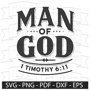 May include: Black and white graphic design with the text "MAN OF GOD 1 TIMOTHY 6:11".