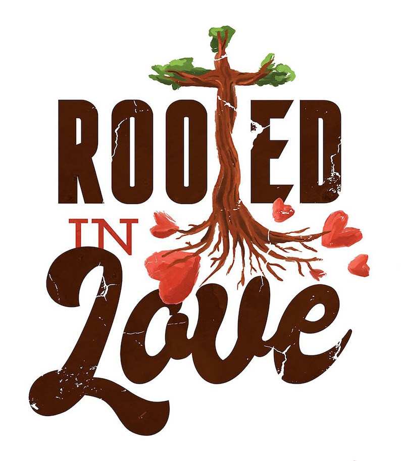 Rooted in Love SVG, Colossians 27 Ephesians 3 17 EPS, Inspirational