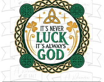 Nunca es suerte, siempre es Dios, PNG, EPS, PDF, DXF, Día de San Patricio cristiano, Trébol religioso, La fe sobre la suerte, Bendito no afortunado, SVG