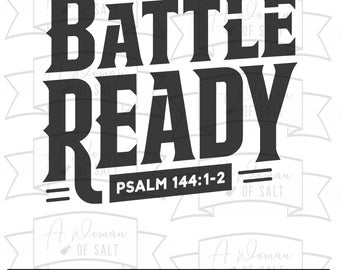 Christian Dad Battle Ready - Psalm 144:1-2 Svg, Png, Eps, Pdf, Dxf, Bible Art for Fathers, Jesus Faith Design, Gift for Christian Men