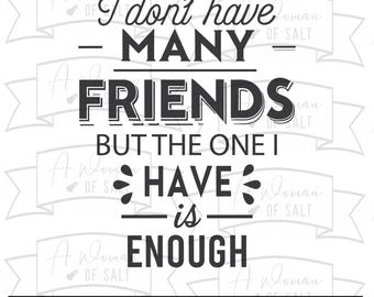 One Friend Is Enough Christian Svg Png Eps Pdf Dxf Introvert Faith Testimony Digital Download For Sublimation And Cutting Files