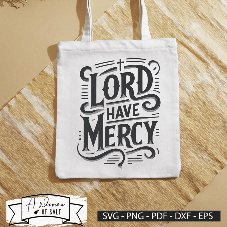 Mercy Cut Out Lord Have Mercy Svg Png Eps Pdf Dxf Christian Digital Cut Files Bible ...