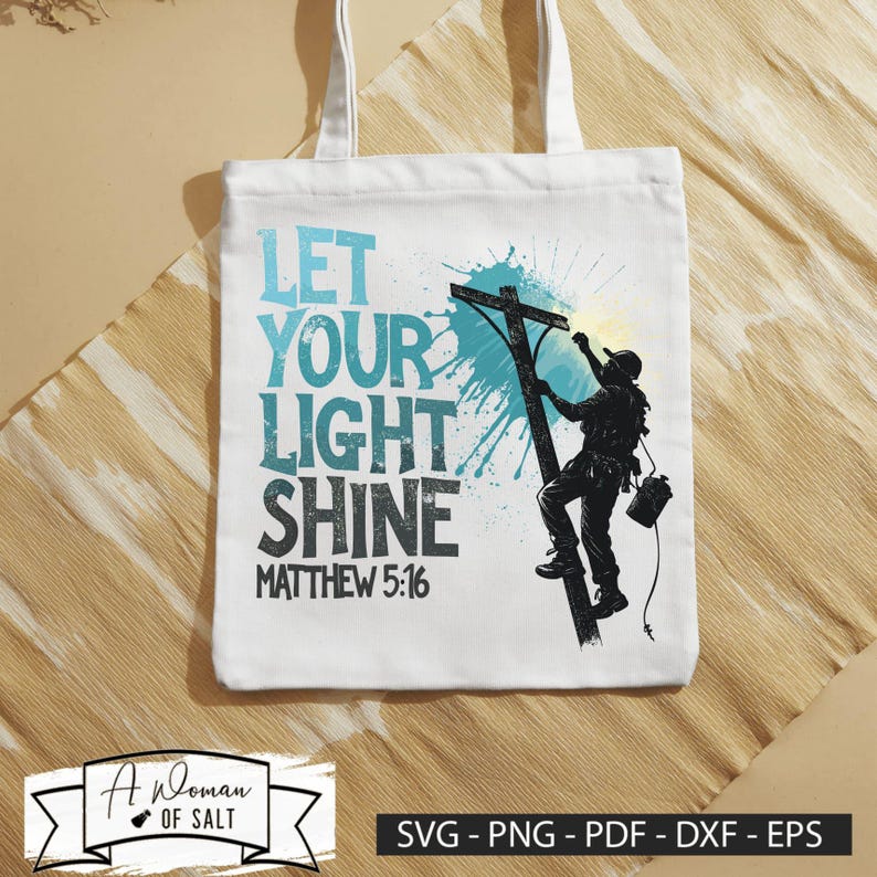 Let Your Light Shine Matthew 5 16 Lineman Svg, Christian Electrician ...