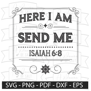 Op de afbeelding: Zwart-wit grafisch ontwerp met een decoratief kader en de tekst "HERE I AM SEND ME ISAIAH 6:8".