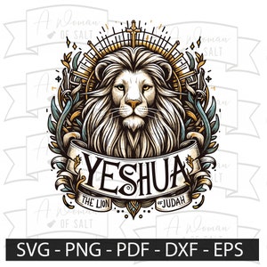 Yeshua the Lion of Judah - Christian Svg, Png, Eps, Pdf, Dxf Files - Inspirational Digital Download for Crafting Design, Jesus Messiah Art