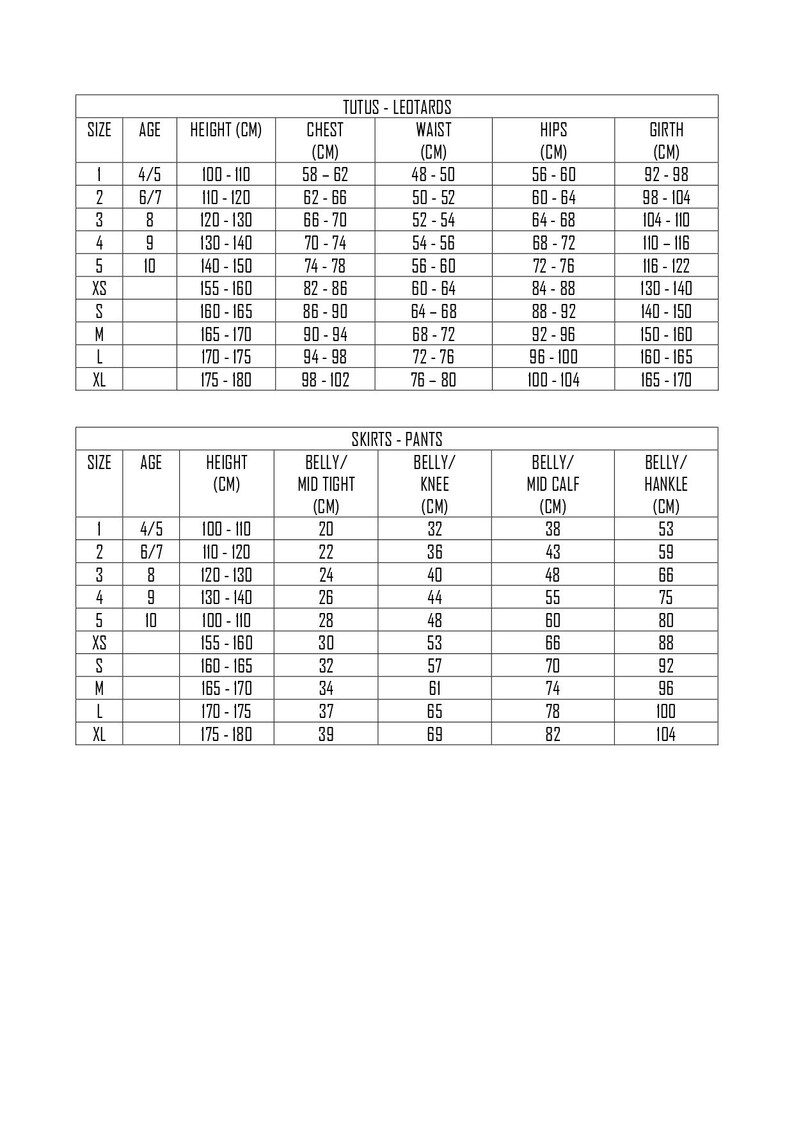 May include: A chart showing size, age, height, chest, waist, hips, girth, belly/mid tight, belly/knee, belly/mid calf, and belly/hankle measurements for tutus, leotards, skirts, and pants.