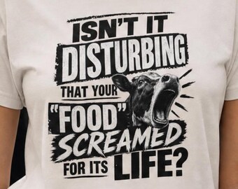 Vegan Animal Rights Shirt, Isn't It Disturbing Graphic Tee, Cow Unisex T-Shirt, Anti Meat Activist Gift, Vegan Advocacy, Animal Liberation