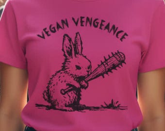 Vegan Tee-shirt Unisex Rabbit Vegan Vengeance Activism Tee-Shirt Veganism Animal Rights Animal Liberation T-shirt Activist Shirt Plant Based