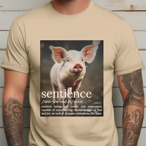 Vegan T-shirt For Animal Activist T-Shirt Sentience Definition Tee-Shirt Pig Feel Pain Fear Joy Tee Shirt For Animal Lovers Animal Awareness