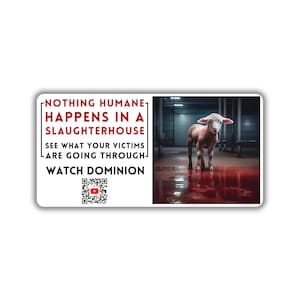 Vegan activist stickers pack Qr code watch dominion documentary nothing humane happen in a slaughterhouse animal right animal liberation fta