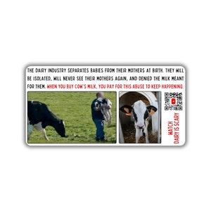 Vegan activist stickers pack dairy industry separate mother from babie watch dairy is scary drink plant milk stop exploiting mother for milk