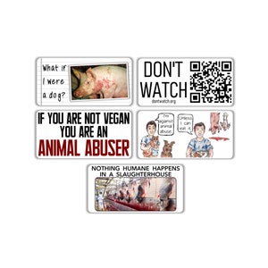 Vegan activist stickers mix pack (Pig compare dog, don't watch youtube, animal abuser, love dog cat eat pig chicken, humane slaughterhouse)