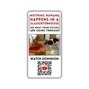 Vegan activist stickers pack nothing humane happens in a slaughterhouse watch dominion documentary on youtube stop animal abuse calf fear