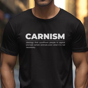 T-Shirt Unisex Carnism Definition Carnist Shirt Gift Idea For Animal Activist Vegan For The Animal Lover Tee Shirt Animal Liberation For All