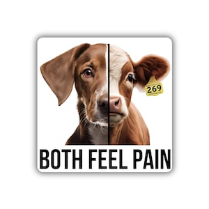Vegan activist stickers pack Dog lover cow feel pain no difference Veal calf milk industry dairy is scary justice for animal right to rescue