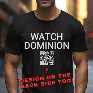 Peut inclure: T-shirt noir avec le texte "WATCH DOMINON" et un code QR. Le texte "*DESIGN ON THE BACK SIDE TOO!" est imprimé sous le code QR.