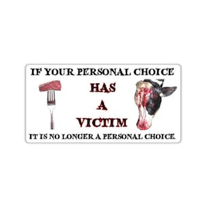 Vegan activist stickers pack Fork steak dead cow If your personal choice has a victim it is no longer a personal choice meat is murder cruel