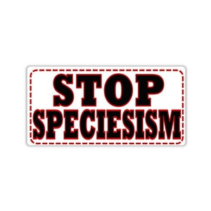 Vegan activist stickers pack Classic sticker Stop Speciesism stop specism stop specist speciesist go vegan for the animal liberation right