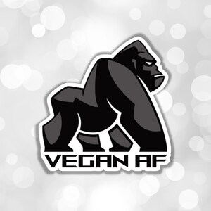Vegan sticker Black gorilla sticker Vegan AF vegan as fuck animal right activist gift for vegan apparel for vegetarian sticker vegan power