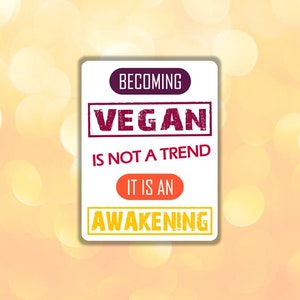 Vegan sticker Becoming vegan not a trend sticker vegan awakening gift for vegan vegan apparel plant based lifestyle sticker laptop fta