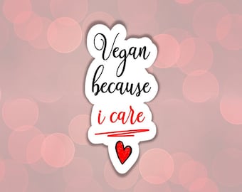 Vegan sticker love animal i care about animal right stickers for the animal liberation sticker gift for vegan activist vegan art go vegan