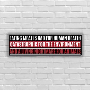 Vegan sticker Eating animals bad human health environment living nightmare for animals sticker animal liberation activist for animal rights