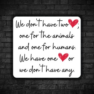 Vegan sticker We don't have two hearts one for animal and humans we have one heart respect all being love all animal right animal liberation
