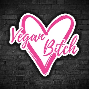 Vegan sticker Vegan bitch pink heart ethical position against animals exploitation animal right go vegan fta liberation to all being be free