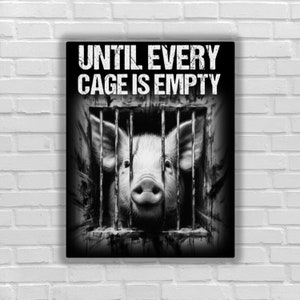 Vegan sticker Until every cage is empty pig in cage behind bar vegan animals right go vegan for the victims animal liberation for all beings