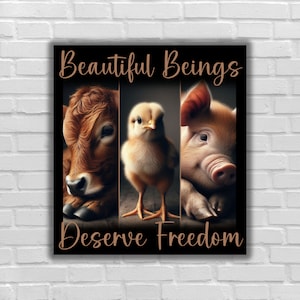 Vegan sticker Beautiful beings deserve freedom cow chick pig animal liberation vegan for the animals animal activism animal rights to live